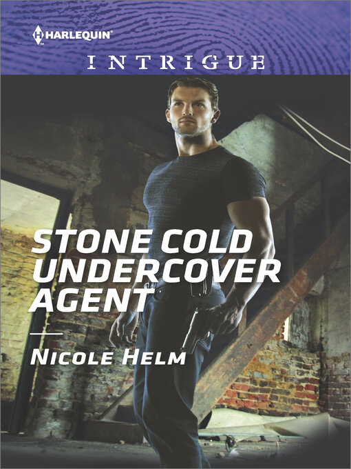 Title details for Stone Cold Undercover Agent by Nicole Helm - Available